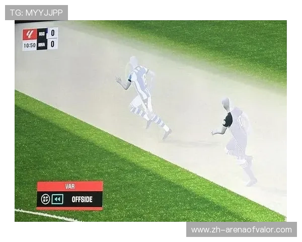 欧冠VAR技术升级:半自动越位系统全面启用 欧冠VAR技术升级:半自动越位系统全面启用